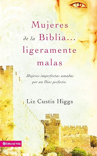 Mujeres de la Biblia ligeramente malas
