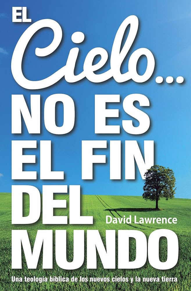 El Cielo... no es el fin del mundo