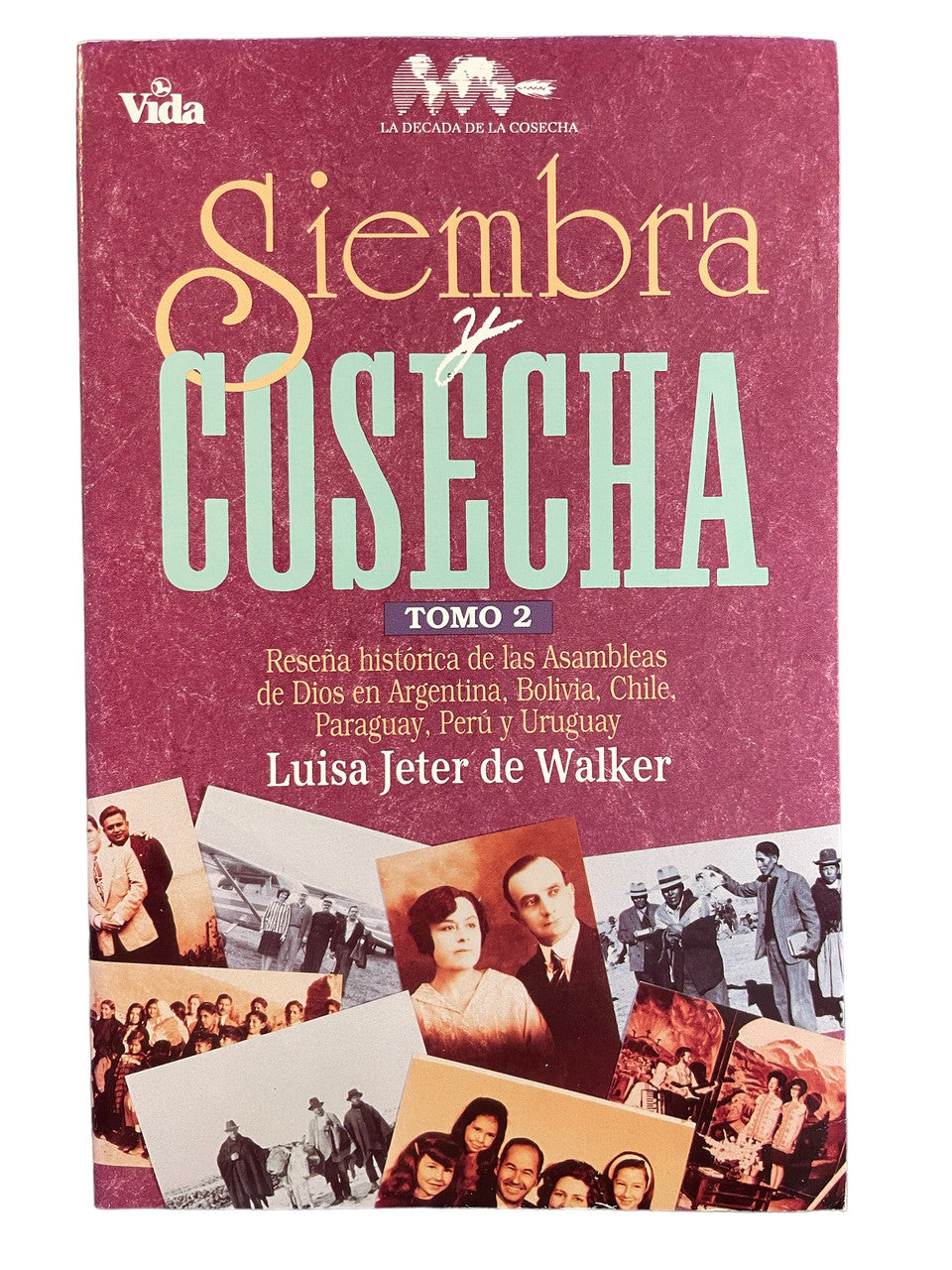 Siembra y cosecha Tomo 2