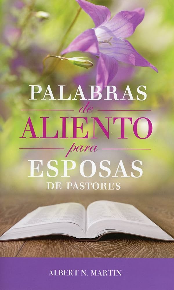 Palabras de aliento para esposas de pastores