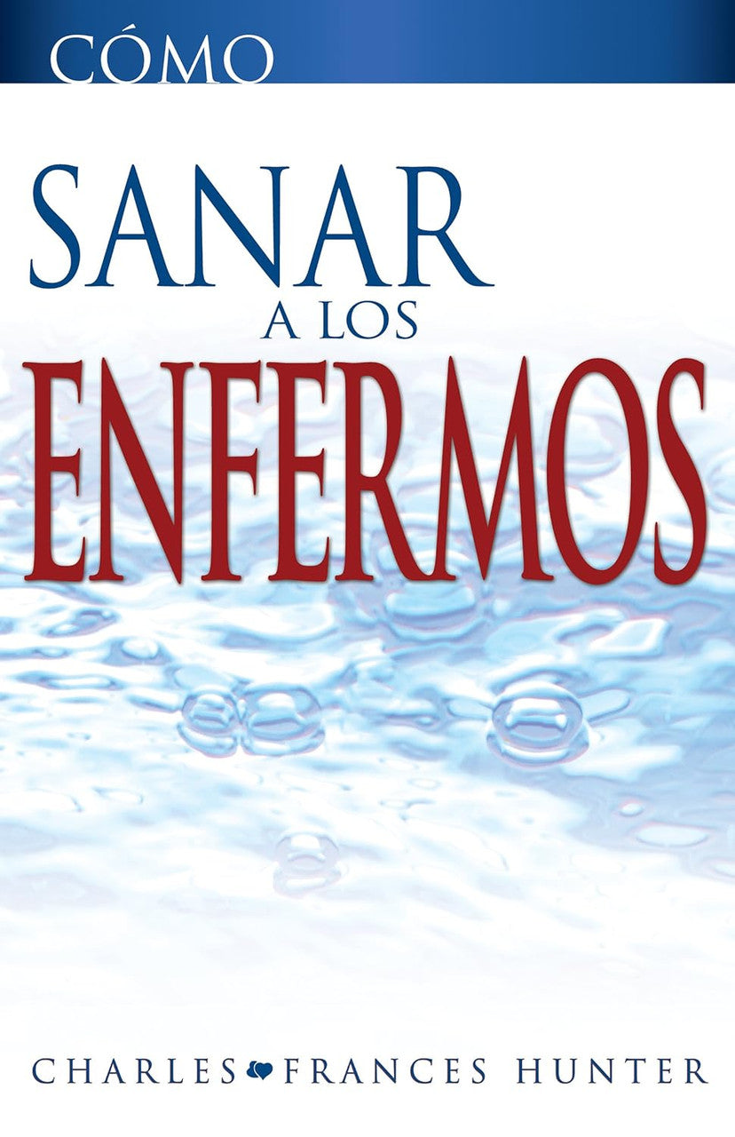 Como sanar a los enfermos