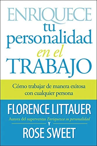 Enriquece tu personalidad en el trabajo