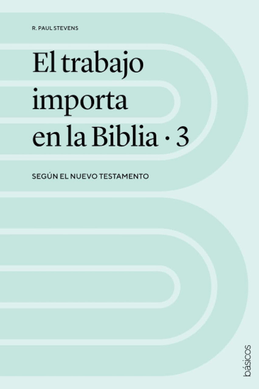 Trabajo importa en la Biblia Vol.3
