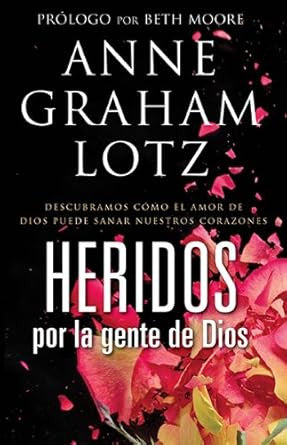 Heridos por la gente de Dios