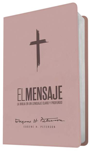 Biblia El Mensaje (SentiPiel, Soft Pink): La Biblia en un lenguaje claro y profundo