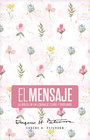 Biblia El Mensaje (Tapa dura, Rosa Floral)
