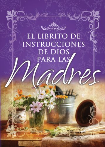 Librito de instrucciones de Dios para las madres
