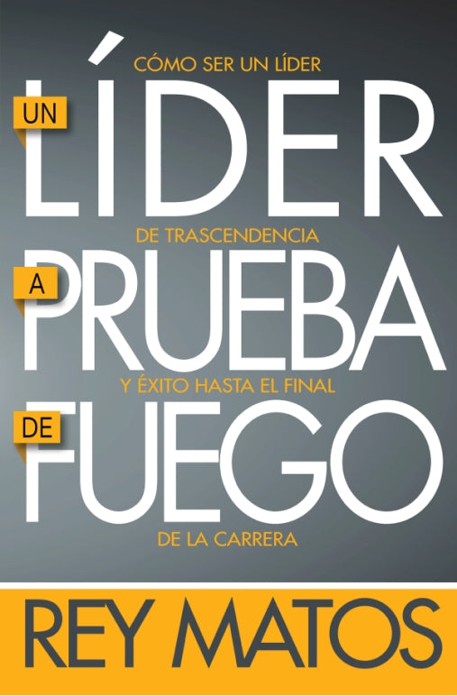 Un lider a prueba de fuego