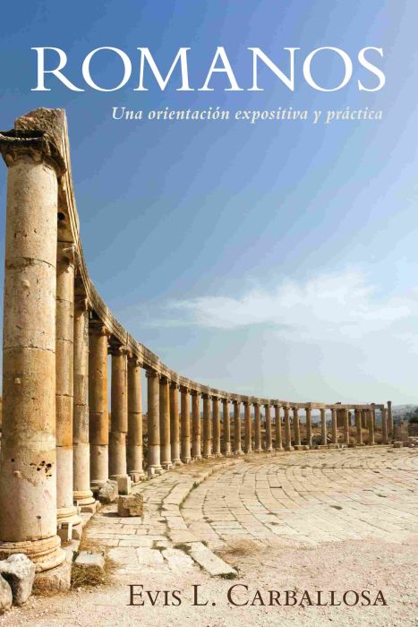 Romanos: Una orientacion expositiva y practica