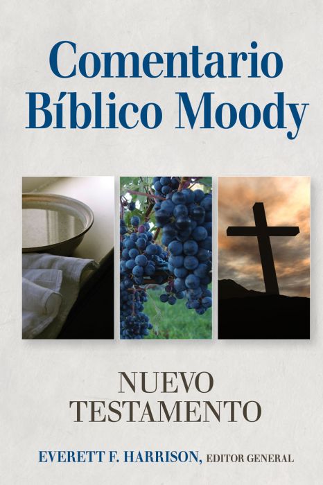 Comentario Biblico Moody: Nuevo Testamento