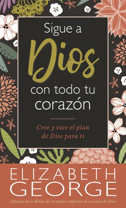 Sigue a Dios con todo tu corazon