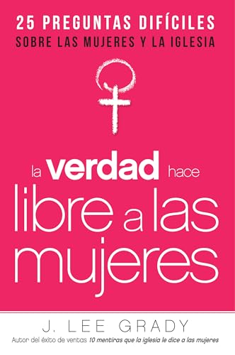 Verdad hace libre a las mujeres