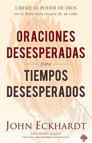 Oraciones desesperadas para tiempos desesperados