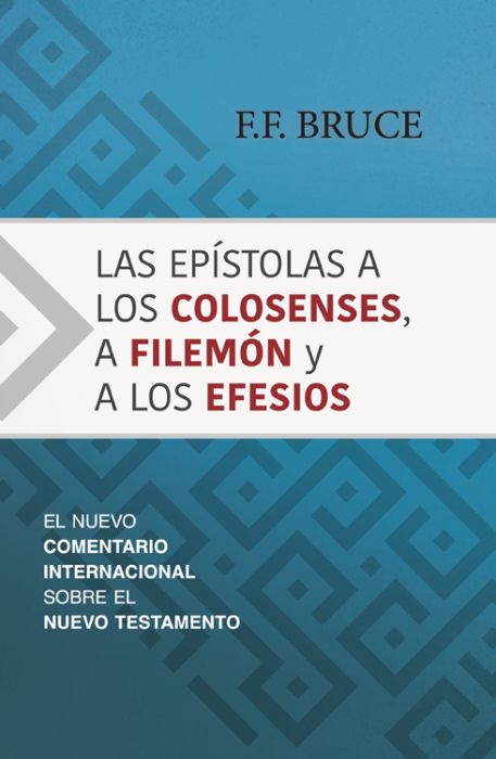 Epistolas a los Colosenses, a Filemon, y a los Efesios - NCINT