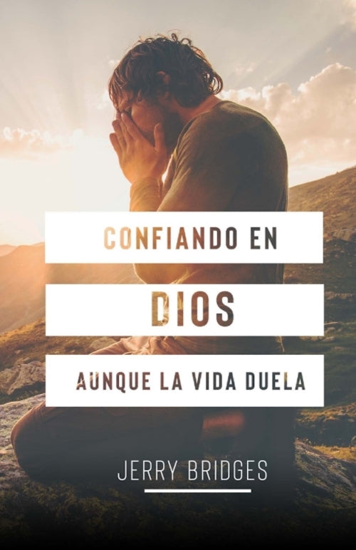 Confiando en Dios, aunque la vida duela  (Bolsillo)