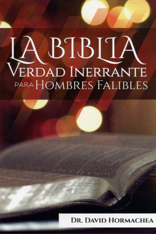 Biblia, verdad inerrante para hombres falibles