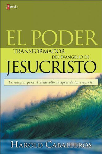 Poder transformador del evangelio de Jesucristo