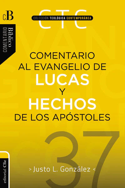 Comentario al evangelio de Lucas y Hechos de los Apostoles