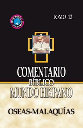 Comentario Biblico Mundo Hispano Tomo 13 Oseas - Malquias