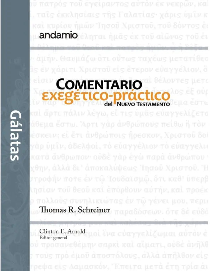 Comentario Exegetico-Practico del Nuevo Testamento  Galatas
