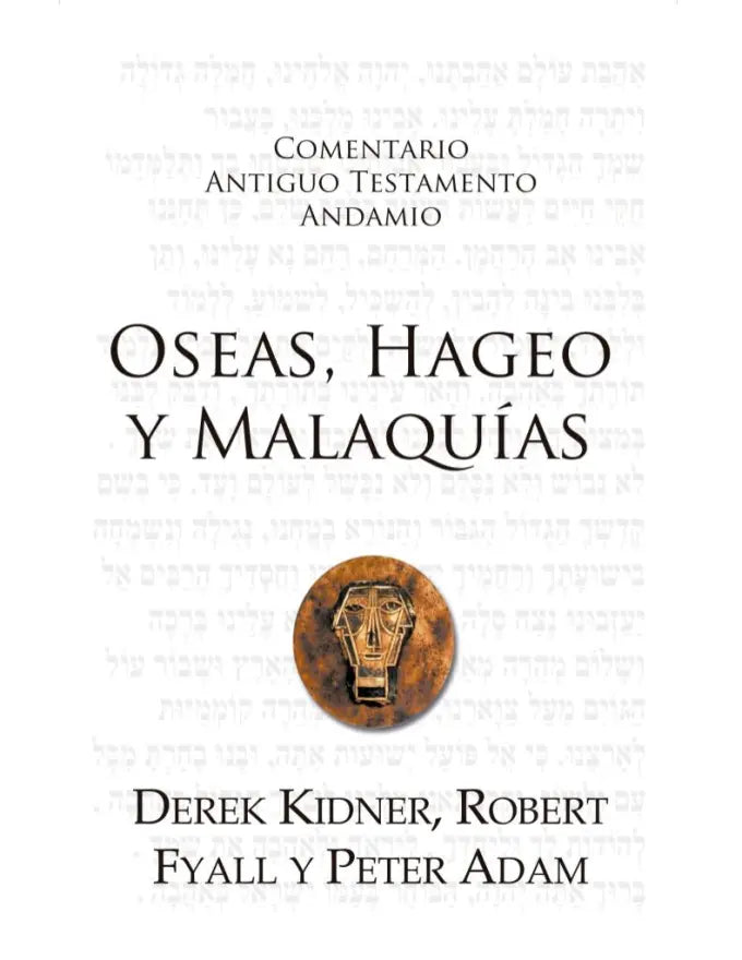 Comentario Antiguo Testamento - Oseas, Hageo y Malaquias