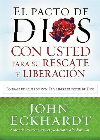 Pacto de Dios con usted para su rescate y liberacion