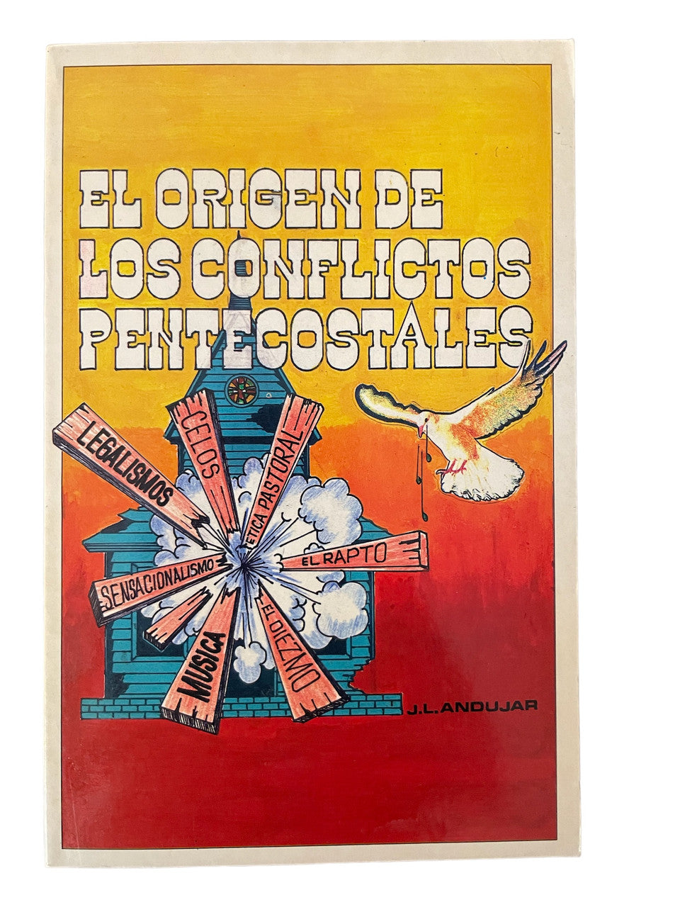 Origen de los conflictos pentecostales