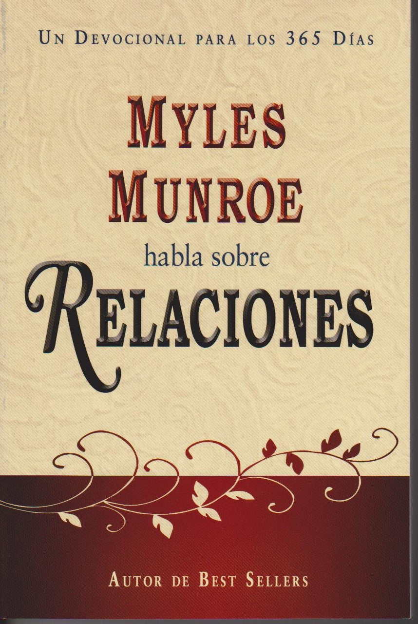 Myles Munroe Habla sobre Relaciones
