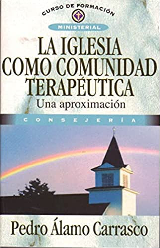 Iglesia como comunidad terapeutica