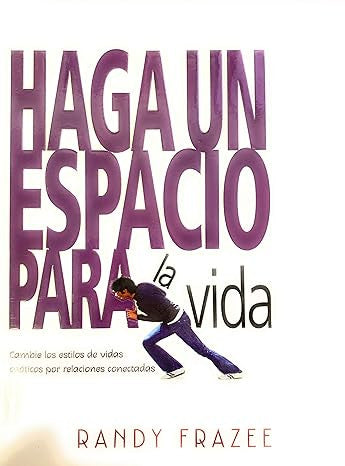Haga un espacio para la vida