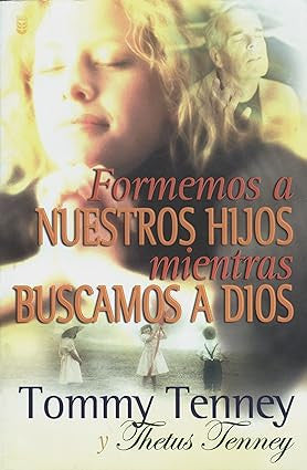 Formemos a nuestros hijos mientras buscamos a Dios