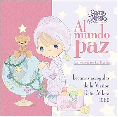 Al Mundo Paz. (Precious Moments)