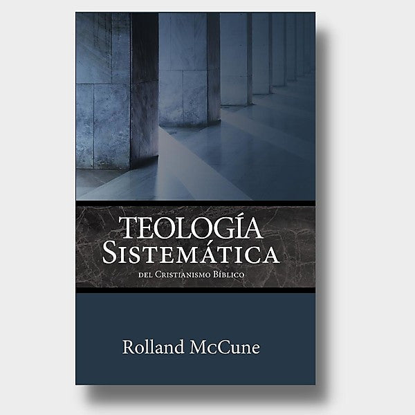 Teologia sistematica del cristianismo biblico