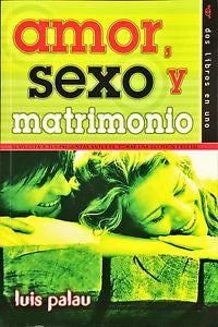 Amor sexo y matrimonio