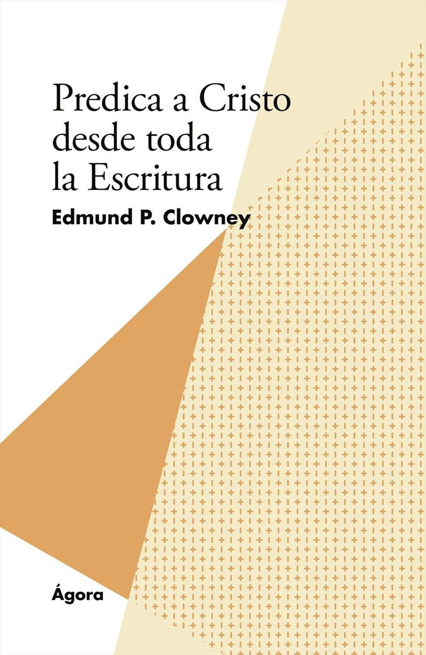 Predica a Cristo desde toda la escritura