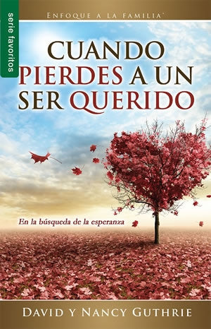 Cuando pierdes un ser querido (Tamaño Bolsillo)