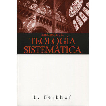 Introduccion a la teologia sistematica
