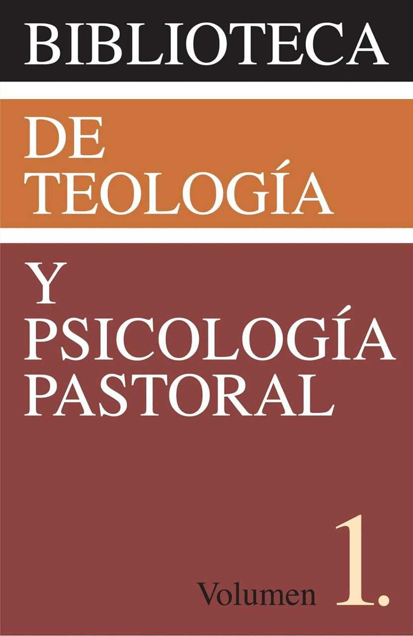 Biblioteca de teologia y psicologia pastoral Vol.1