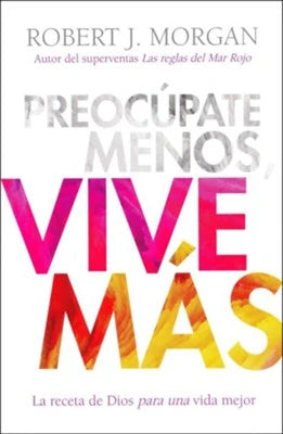 Preocupate menos, vive mas