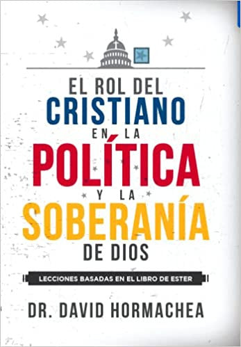 Rol del cristiano en la politica y la soberania de Dios
