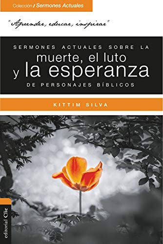 Sermones actuales sobre muerte, el luto y la esperanza