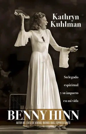 Kathryn Kuhlman Su legado espiritual
