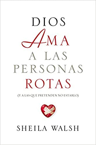 Dios ama a las personas rotas