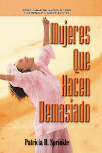 Mujeres que hacen demasiado