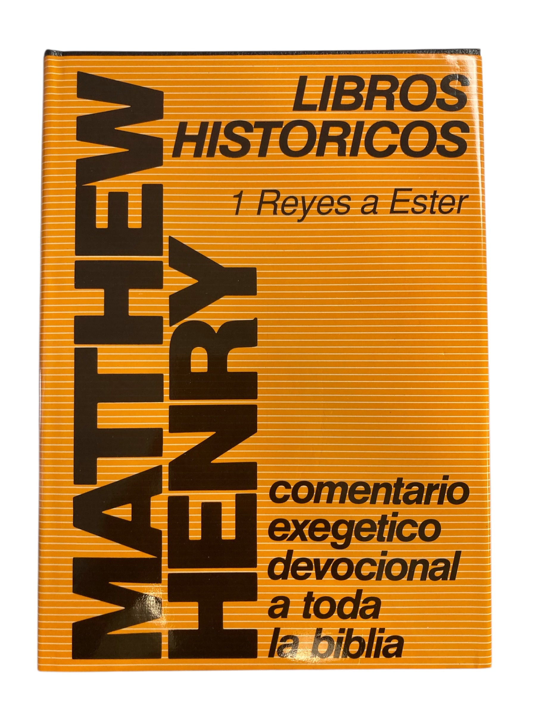Comentario exegetico Matthew Henry:1 Reyes a Ester