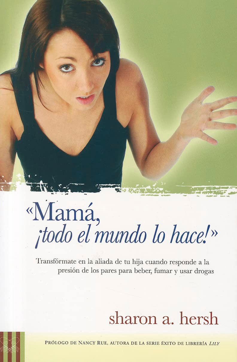 Mama todo el mundo lo hace!