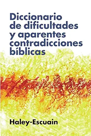Diccionario de dificultades y aparentes contradicciones biblicas (Tapa Dura)