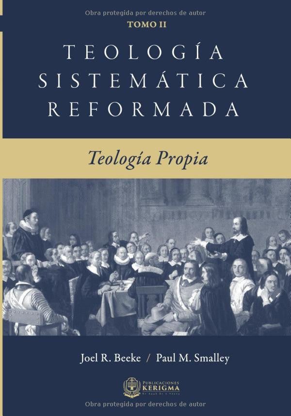 Teologia sistematica reformada Tomo II | teologia propia
