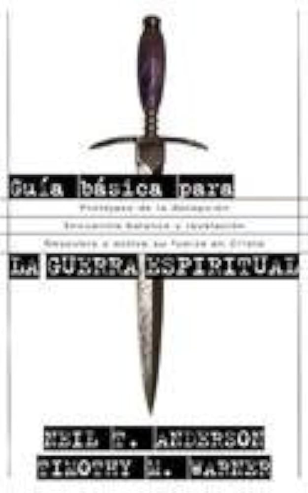 Guia basica para la guerra espiritual