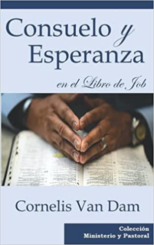 Consuelo y Esperanza En El Libro De Job